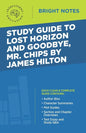 Study Guide to Lost Horizon and Goodbye, Mr. Chips by James Hilton - Paperback