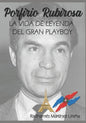 Porfirio Rubirosa: La vida de leyenda del gran playboy - Paperback