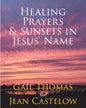 Healing Prayers & Sunsets in Jesus' Name - Paperback