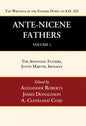 Ante-Nicene Fathers: Translations of the Writings of the Fathers Down to A.D. 325, Volume 1 - Paperback