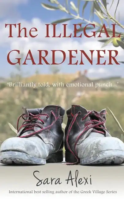 The Illegal Gardener: The Greek Village Series - Paperback