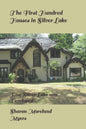 The First Hundred Houses in Silver Lake: And How Silver Lake was Developed - Paperback