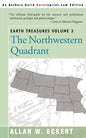 Earth Treasures, Vol 3: The Northwestern Quadrant: Idaho, Iowa, Kansas, Minnesota, Missouri, Montana, Nebraska, North Dakota, Oregon, South Da - Paperback