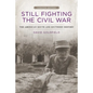 Still Fighting the Civil War: The American South and Southern History - Paperback