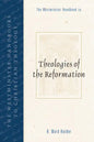 The Westminster Handbook to Theologies of the Reformation - Paperback