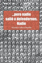 ...pero nadie salió a defendernos. Nadie - Paperback