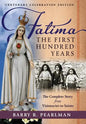 Fatima, the First Hundred Years: The Complete Story from Visionaries to Saints - Hardcover