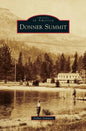 Donner Summit - Hardcover