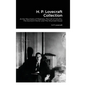 H. P. Lovecraft Collection: At the Mountains of Madness, The Call of Cthulhu, The Dunwich Horror and The Shunned House - Hardcover