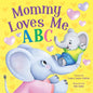 Mommy Loves Me ABC - Board Book