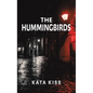 The Hummingbirds - Hardcover