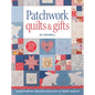 Patchwork Quilts & Gifts: 20 Patchwork and Appliqué Quilts from Cowslip - Paperback