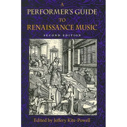 A Performer's Guide to Renaissance Music - Hardcover