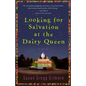 Looking for Salvation at the Dairy Queen - Paperback