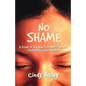 No Shame: A Study Of Six New Testament Women (Includes Leader's Notes) - Paperback