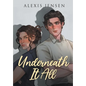 Underneath It All - Hardcover