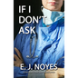 If I Don't Ask - Paperback