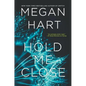 Hold Me Close - Paperback