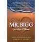 Mr. Bigg: Love Has a Name - Hardcover
