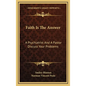 Faith Is the Answer: A Psychiatrist and a Pastor Discuss Your Problems - Hardcover