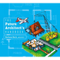 The Future Architect's Handbook - Hardcover