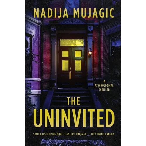 The Uninvited: A Psychological Thriller - Paperback