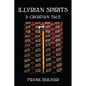 Illyrian Spirits: A Croatian Tale - Paperback