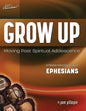 Sweeter Than Chocolate(R) Grow Up: Moving Past Spiritual Adolescence - A Flexible Inductive Study of Ephesians - Paperback