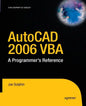 AutoCAD 2006 VBA: A Programmer's Reference - Paperback