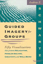 Guided Imagery For Groups - Paperback