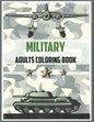 Military Adult Coloring Book: Army Books, Dover Coloring Books, (military books for Adults, Boys, kids) - Paperback