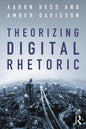 Theorizing Digital Rhetoric - Paperback