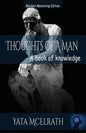 Thoughts of A Man: A book of knowledge - Paperback