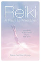 Reiki - A Path to Freedom: Unlock the true potential of your Reiki tools - Paperback