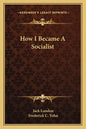 How I Became a Socialist - Paperback