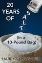 20 Years of Salt: (In a 10-Pound Bag) - Paperback