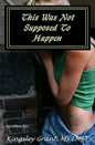 This Was Not Supposed To Happen: The Tamar Story - Paperback