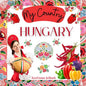 Hungary - Social Studies for Kids, Hungarian Culture, Traditions, Music, Art, History, World Travel for Kids, Children's Explore Europe Books: My Coun - Paperback