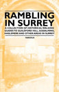 Rambling in Surrey - A Collection of Historical Walking Guides to Guildford Hill, Godalming, Haslemere and Other Areas in Surrey - Paperback