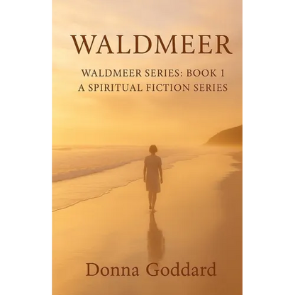 Waldmeer: A Spiritual Fiction Series - Paperback
