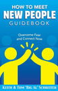 How To Meet New People Guidebook: Overcome Fear and Connect Now - Paperback