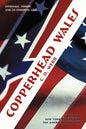 Copperhead Wales: A Novel of New York City During the American Civil War - Paperback