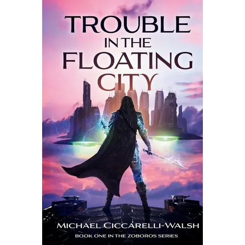 Trouble in the Floating City: Book 1 in the Zoboros Series - Paperback