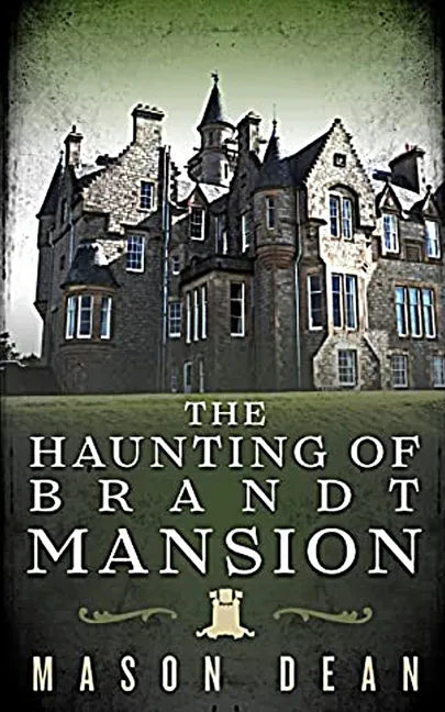 The Haunting of Brandt Mansion - Paperback
