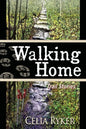 Walking Home: Trail Stories - Paperback
