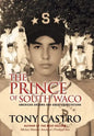 The Prince of South Waco: American Dreams and Great Expectations - Hardcover