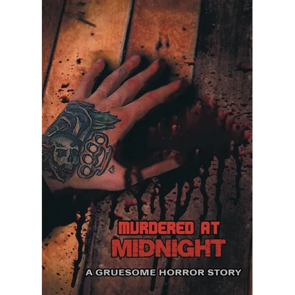Murdered at Midnight: A Gruesome Horror Story - Paperback