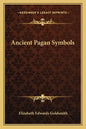 Ancient Pagan Symbols - Paperback