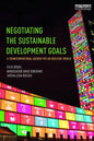 Negotiating the Sustainable Development Goals: A Transformational Agenda for an Insecure World - Paperback