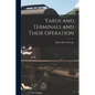 Yards and Terminals and Their Operation - Paperback
